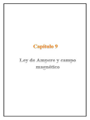 Capítulo 9 - Ley de Ampere y campo magnético